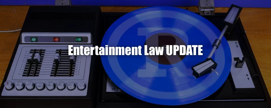 Entertainment Law Update Podcast